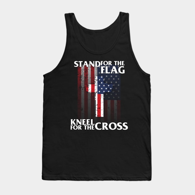 Stand For The Flag Kneel For The Cross' Patriotic Tank Top by ourwackyhome